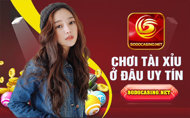 Tài Xỉu Online | Đôi Nét Về Hình Thức Chơi Nổi Bật Chơi tài xỉu ở đâu uy tín