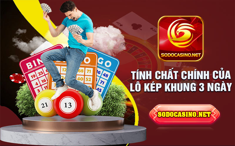 Lô Kép Khung 3 Ngày | Cơ Hội Đánh Lớn Cho Người Đam Mê Đánh Đề Lô kép khung 3 ngày là gì?
