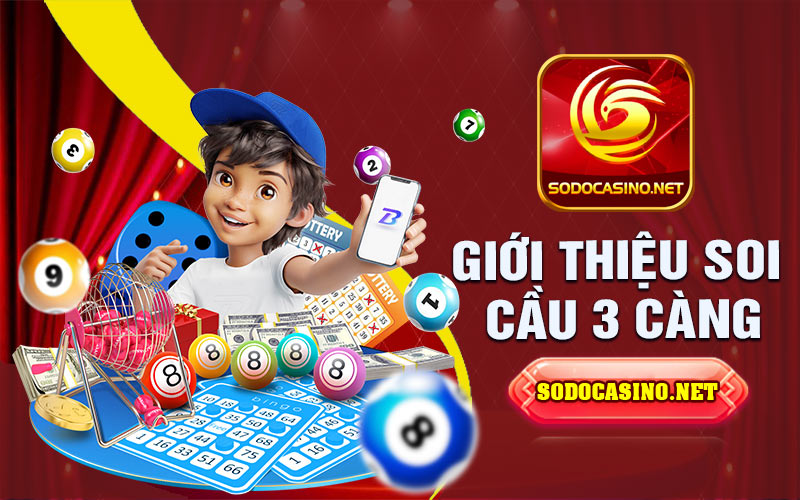 Khái niệm về soi cầu 3 càng