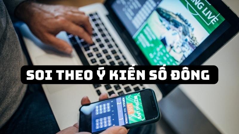 Soi kèo theo ý kiến số đông