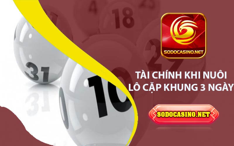 Nuôi Lô Cặp Khung 3 Ngày - Thành Công Trong Lô Đề Tài Chính Khi Nuôi Cặp Lô