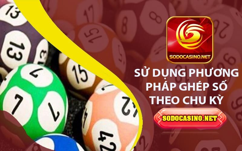 Bạch Thủ Lô Kép Khung 1 Ngày - Chiến Lược Đánh Thắng Hay Sử dụng phương pháp ghép số theo chu kỳ
