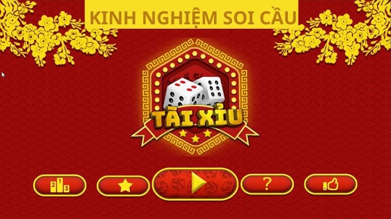 Kinh nghiệm soi cầu tài xỉu